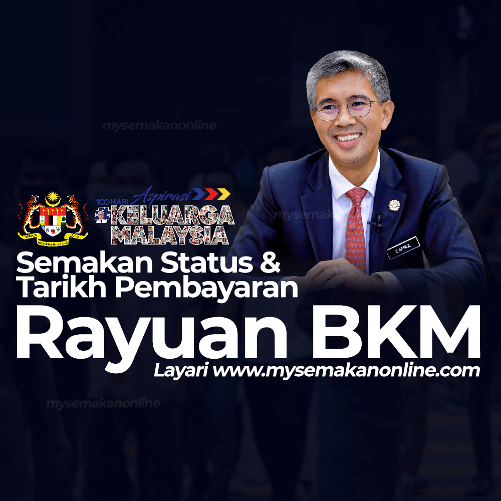 Semakan Status & Tarikh Bayaran Rayuan BKM 2022