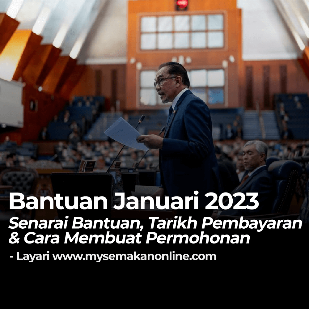 Bantuan Bulan Januari 2023: Senarai & Tarikh Bayaran